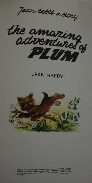 Jean tells a story : the amazing adventures of Plum. by Jean Hardy.