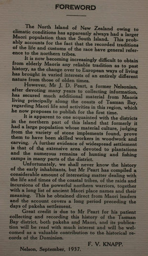 Old Tasman Bay: A Story of the Early Maori of the Nelson District, and its Association With Europeans Prior to 1842, Supplemented With a List of Native Place Names by J D Peart.