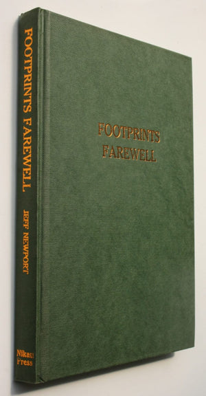 Footprints Farewell. (Nelson History). By J. N. W Newport