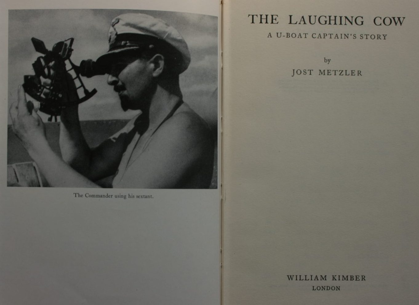 The Laughing Cow: A U-Boat Captain's Story by Jost Metzler.