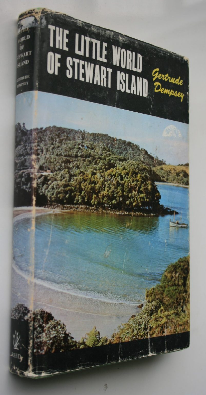 The Little World of Stewart Island. By Gertrude Dempsey. 1st edition 1964