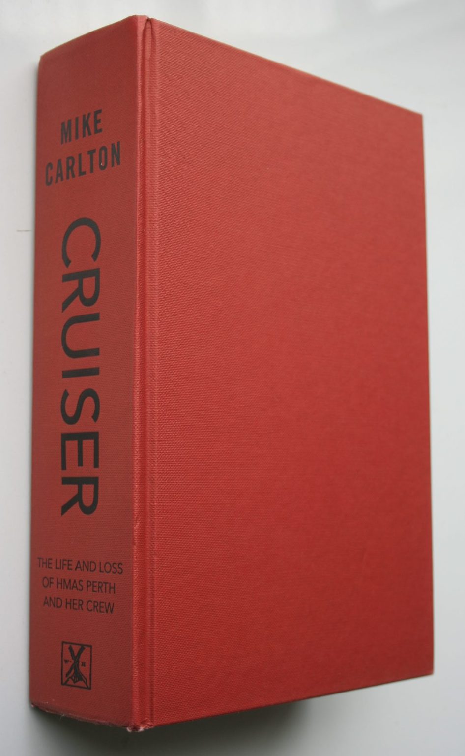 Cruiser. By Mike Carlton. Hardback 1st edition