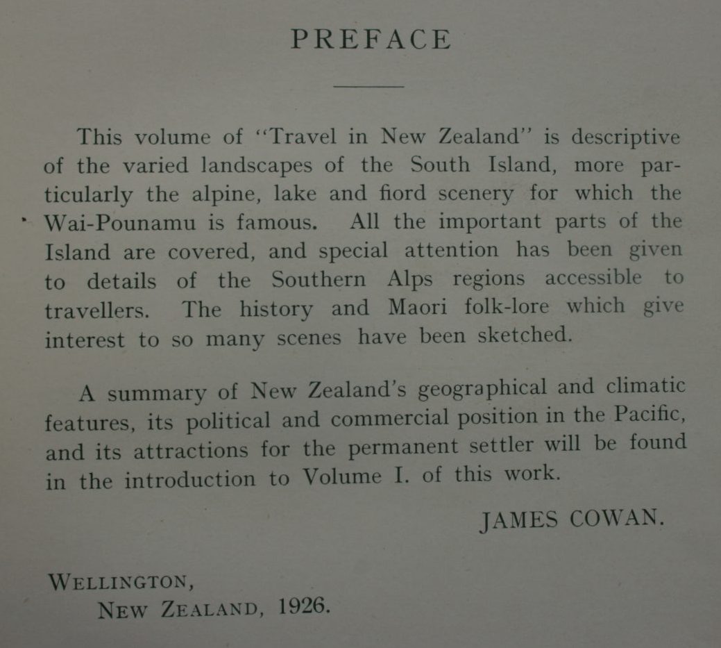 Travel in New Zealand: The Island Dominion. Its Life and Scenery Pleasure-Routes and Sport. Vol. II-The South Island by James Cowan.