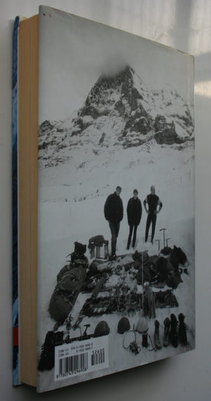 The Eiger Obsession Facing the Mountain That Killed My Father By John Harlin