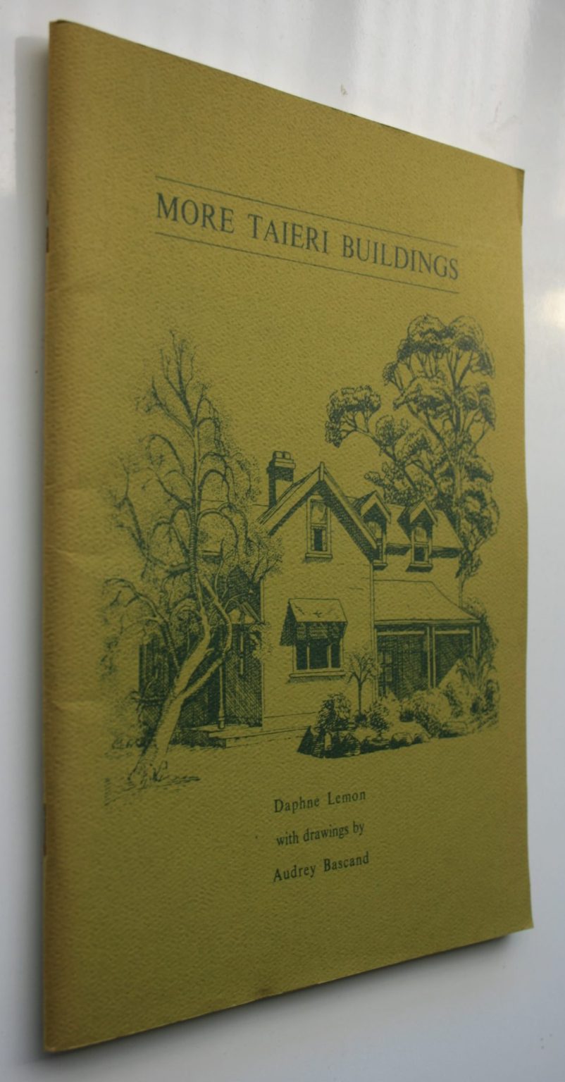 Taieri Buildings. More Taieri Buildings. 2 books by Daphne Lemon