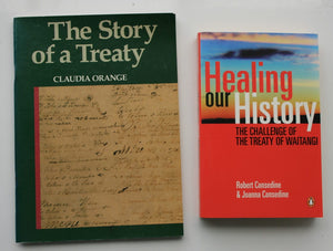 The Story of a Treaty. By Claudia Orange. Healing Our History (two books)
