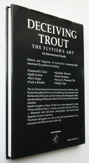 Deceiving Trout. The Flytier's Art. An International Guide by John Parsons.