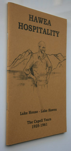 Hawea Hospitality: The Capwell Years 1925-1961 by Eileen Robb.