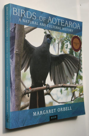 Birds of Aotearoa : a natural and cultural history by Margaret Orbell.