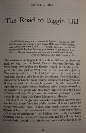 The Road to Biggin Hill : A Life of Wing Commander Johnny Checketts, DSO, DFC, American Silver Star, Polish Cross of Valour, RNZA. by Vincent Orange.