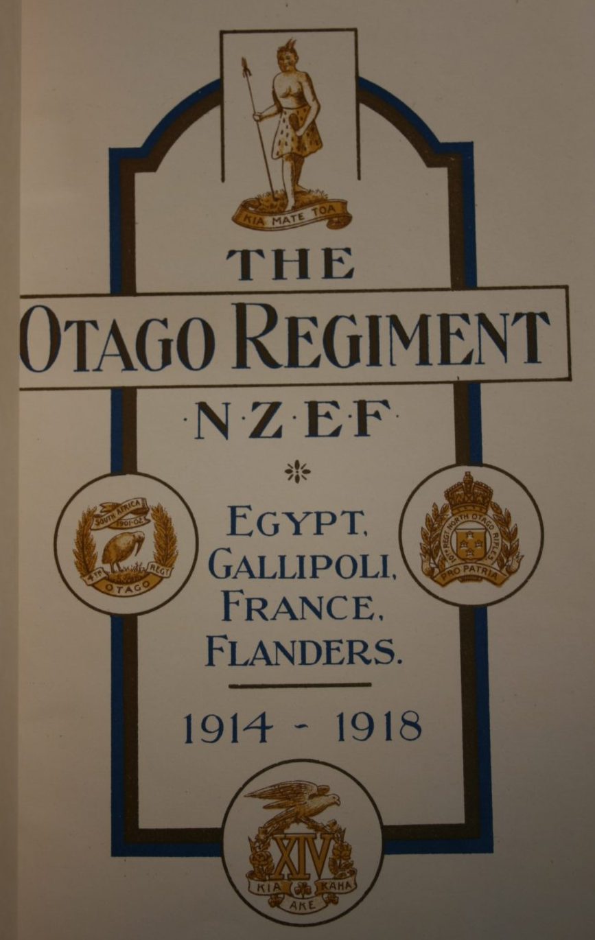 Official History of the Otago Regiment, N.Z.E.F. In the Great War 1914-1918 by Byrne, A. E. (Lieut).