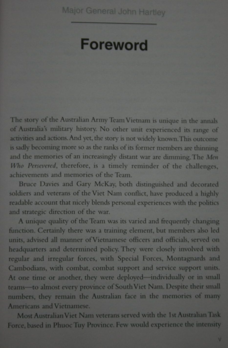 The Men Who Persevered The AATTV - the most highly decorated Australian unit of the Vietnam war By Bruce Davies, Gary McKay.