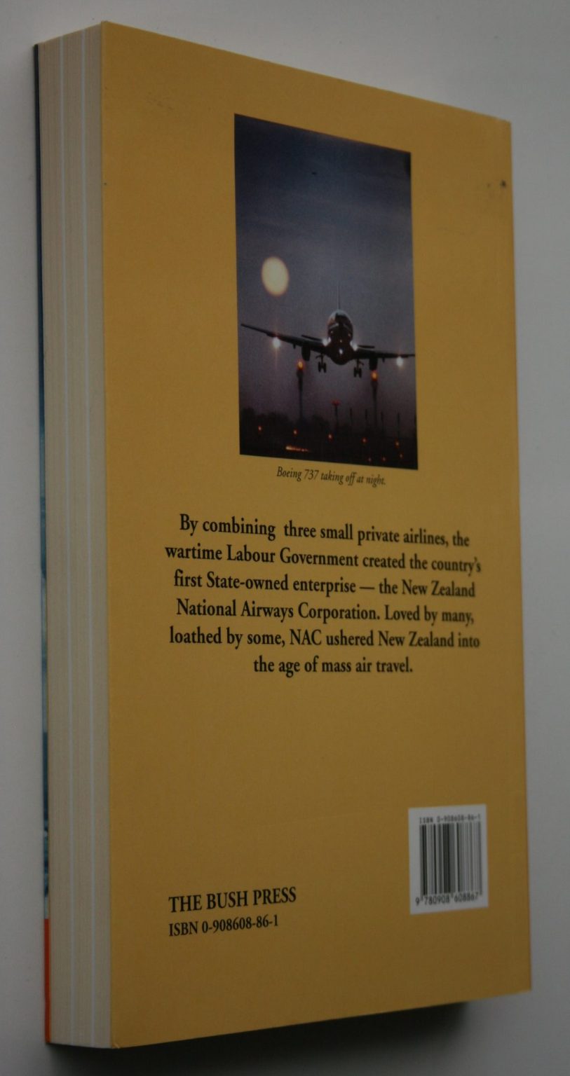 Wings of the Nation, a ­History of the New Zealand­ National Airways ­Corporation, 1947-78 By Peter Aimer.