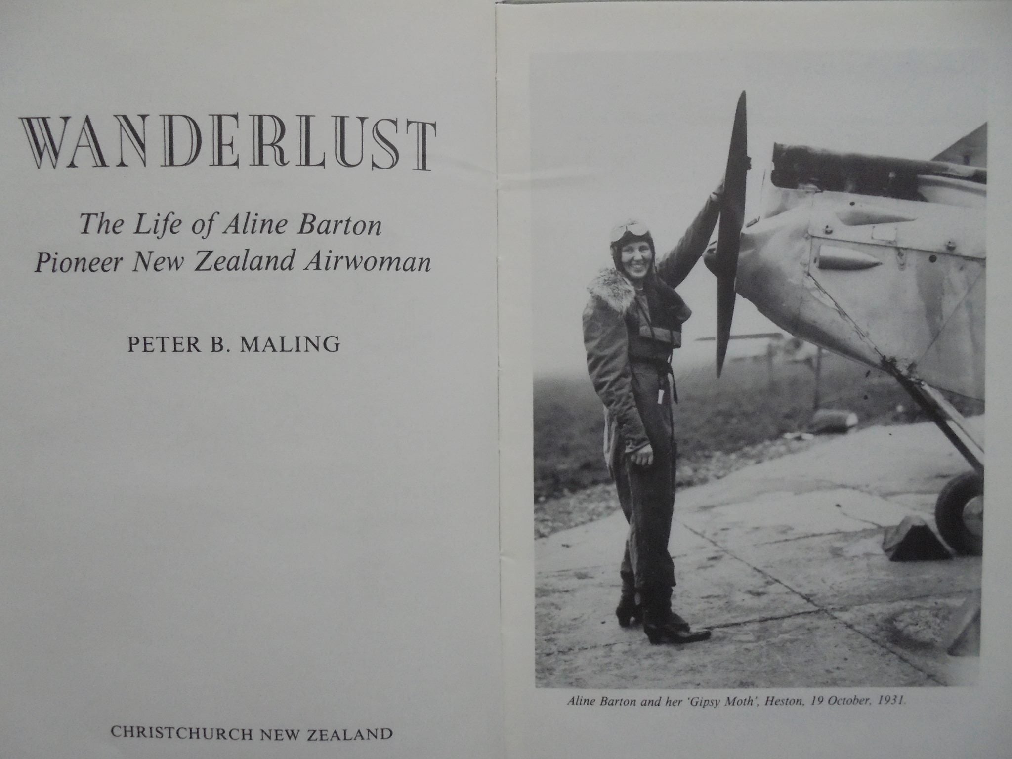 Wanderlust - The Life of a Pioneer New Zealand Airwoman. SIGNED BY AUTHOR PETER MALING. No owner inscriptions. VERY SCARCE.