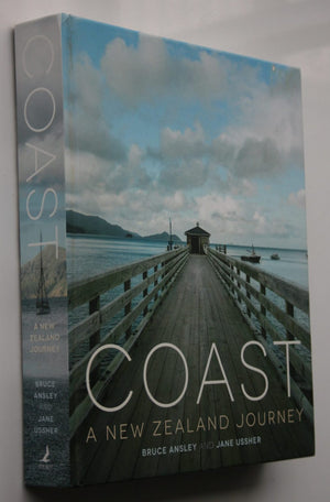 Coast A New Zealand Journey by Bruce Ansley.