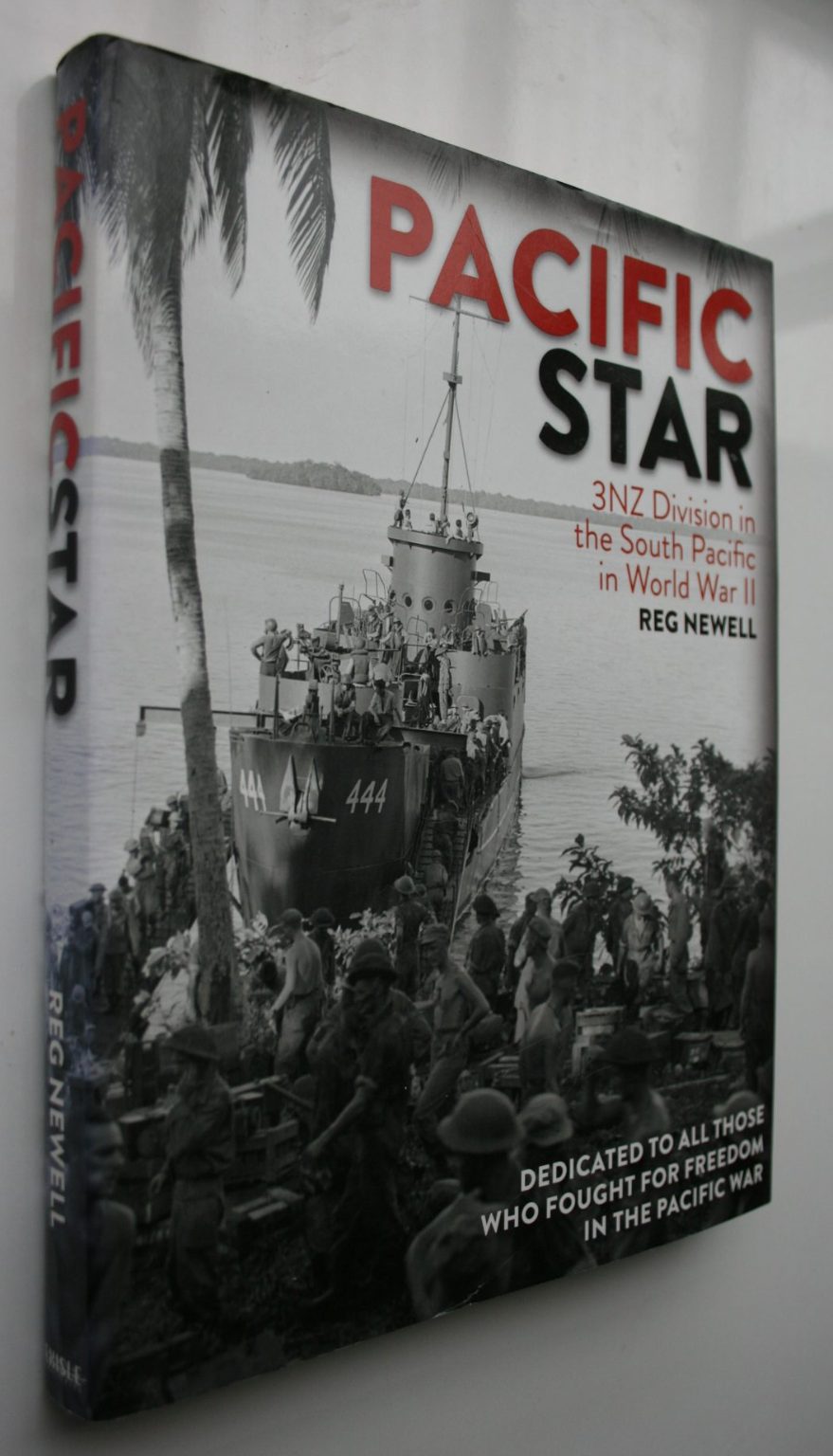 Pacific Star: 3NZ Division in the South Pacific in World War II By Reg Newell.