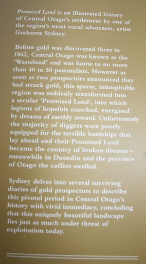 Promised Land From Dunedin to the Dunstan Goldfields By Grahame Sydney.