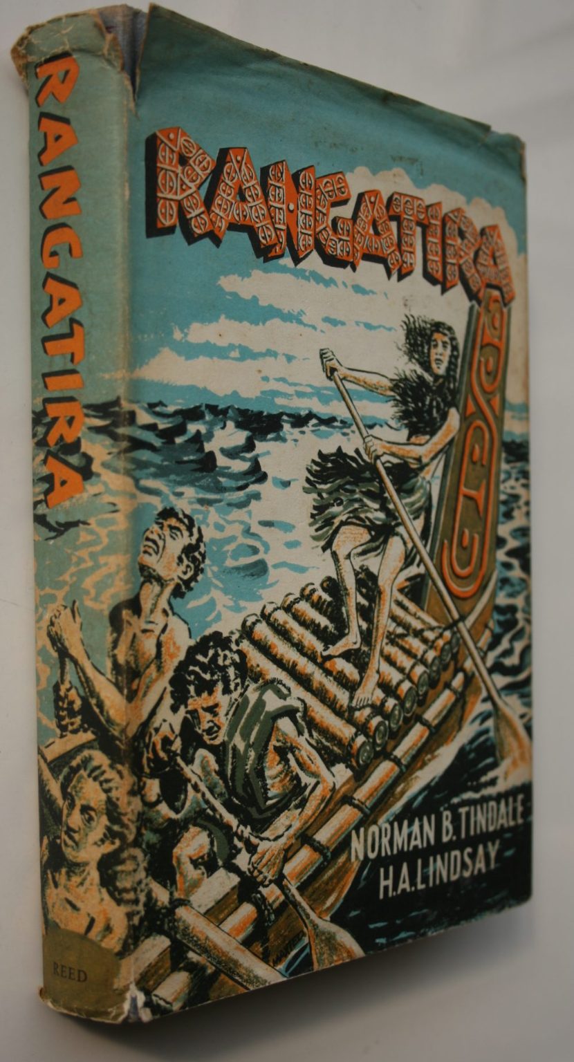 Rangatira [The High-Born] A Polynesian Saga by Norman B Tindale, H A Lindsay.