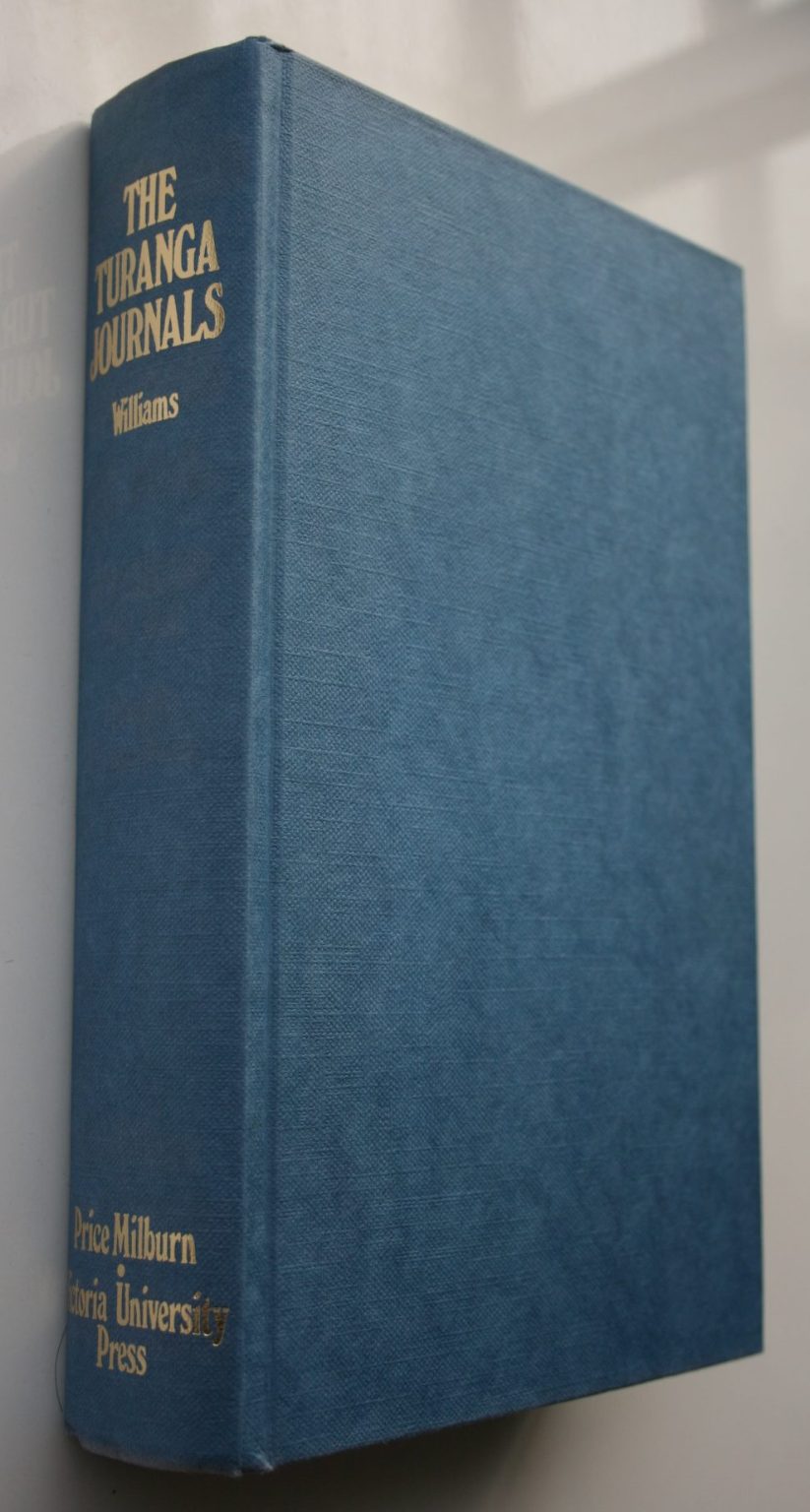 The Turanga Journals 1840-1850: Letters and Journals of William and Jane Williams Missionaries to Poverty Bay. Edited by Frances Porter.