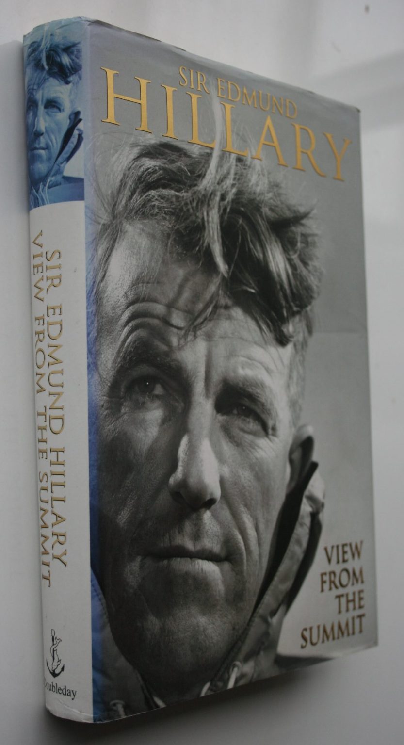 View From The Summit. 1st Edition/1st Printing. SIGNED by Sir Edmund Hillary
