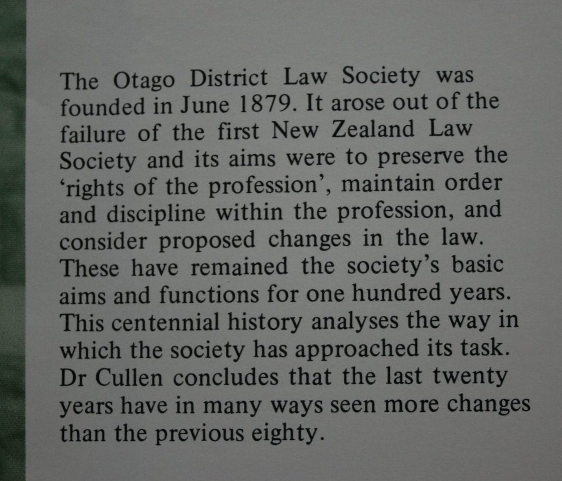 Lawfully Occupied: The Centennial History of the Otago District Law Society by M J Cullen.