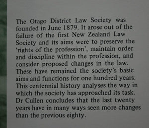 Lawfully Occupied: The Centennial History of the Otago District Law Society by M J Cullen.