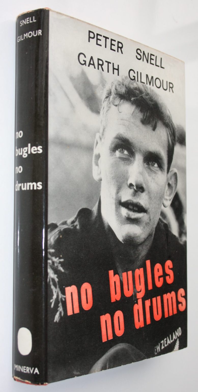 No Bugles No Drums BY Peter Snell, Garth Gilmour. (SIGNED BY BOTH AUTHORS)