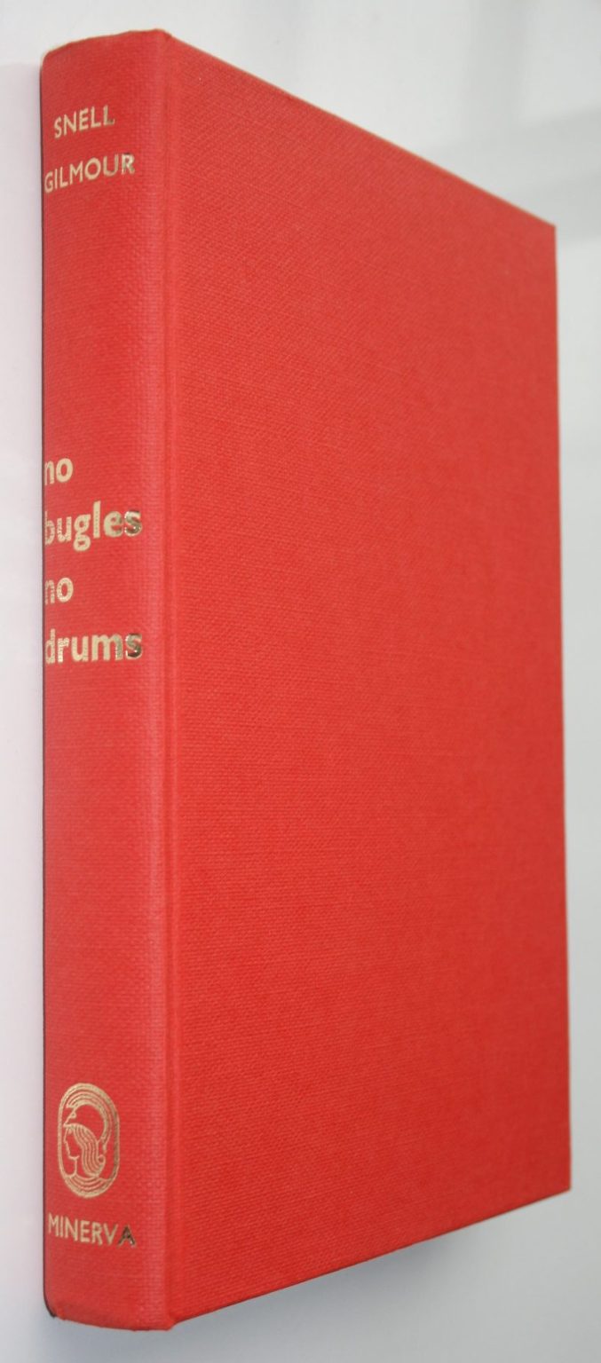 No Bugles No Drums BY Peter Snell, Garth Gilmour. (SIGNED BY BOTH AUTHORS)