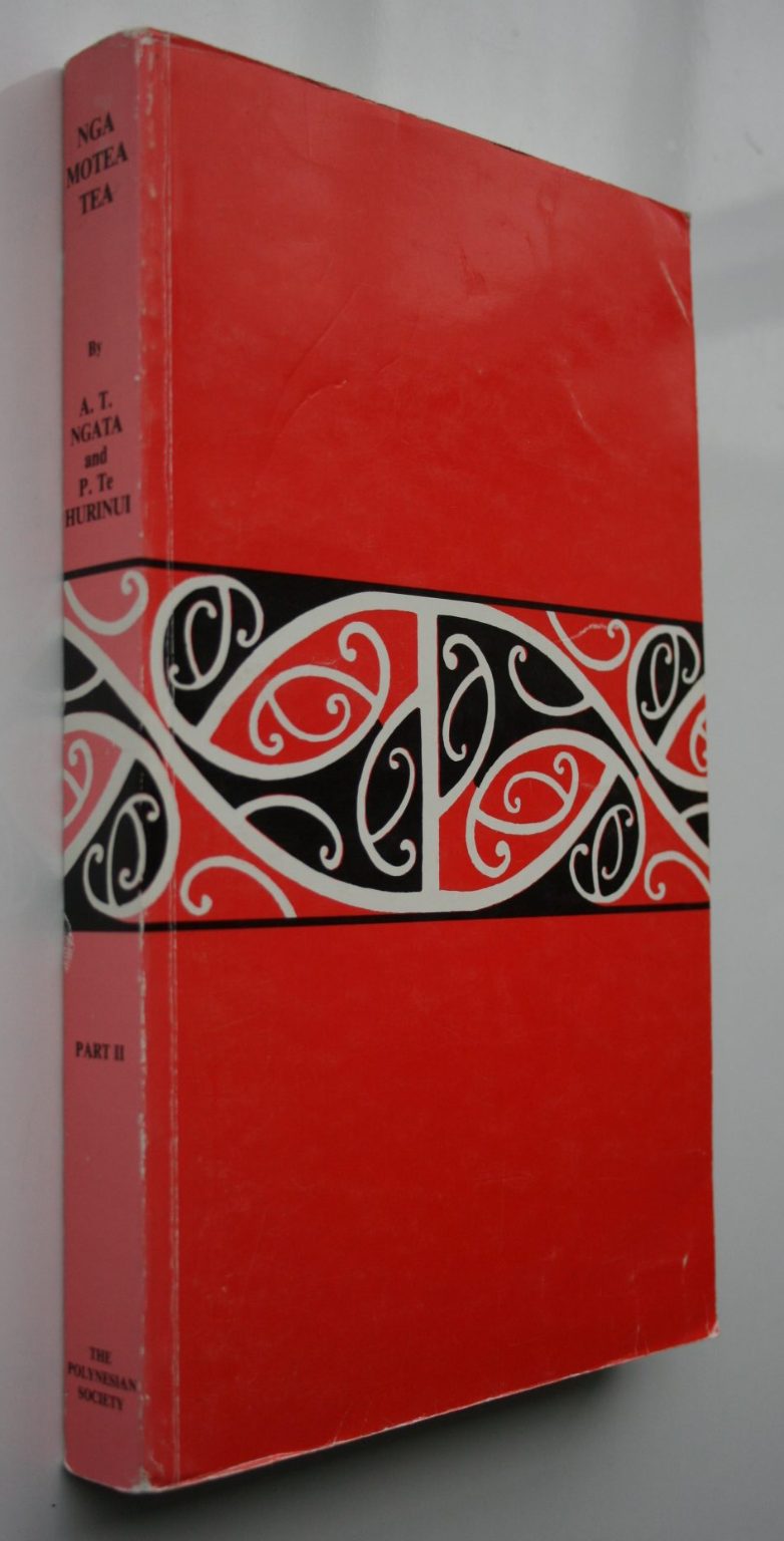 Nga Moteatea The songs. Tribal Songs of the Maori, scattered pieces from many canoe areas. Part. 2 (part II) collected by A T Ngata and translated by Pei Te Hurinui.