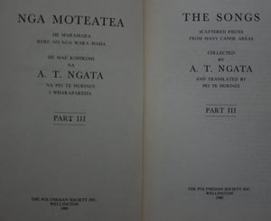 Nga Moteatea The songs. Tribal Songs of the Maori, scattered pieces from many canoe areas. Part. 3 (part III) collected by A T Ngata and translated by Pei Te Hurinui.