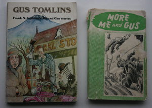 More Me and Gus. Gus Tomlins. Me and Gus (two books) Frank S Anthony, Francis Jackson Illustrated by Nevile Lodge.