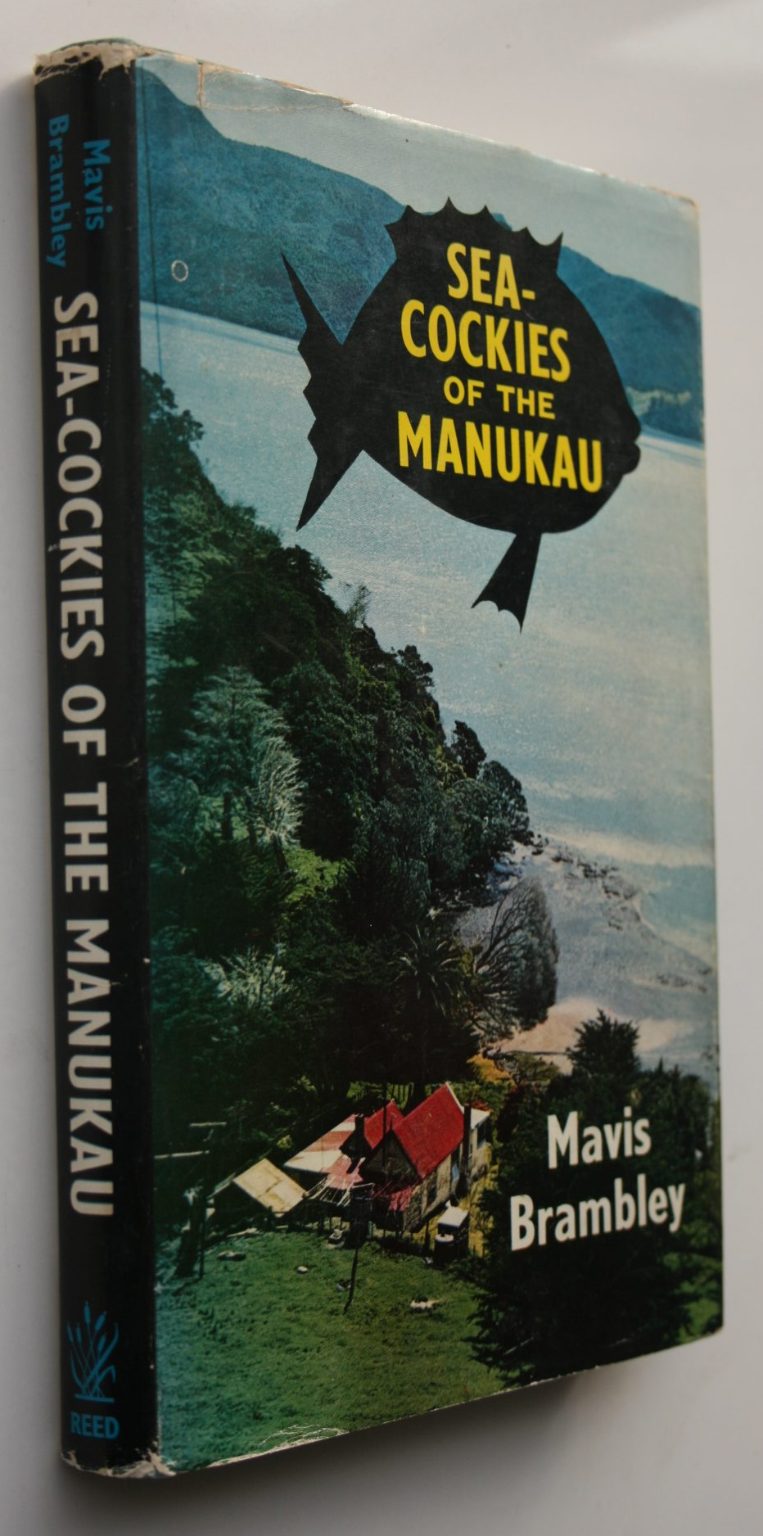 Sea-Cockies of the Manukau. Mavis Brambley. FIRST EDITION. VERY SCARCE.