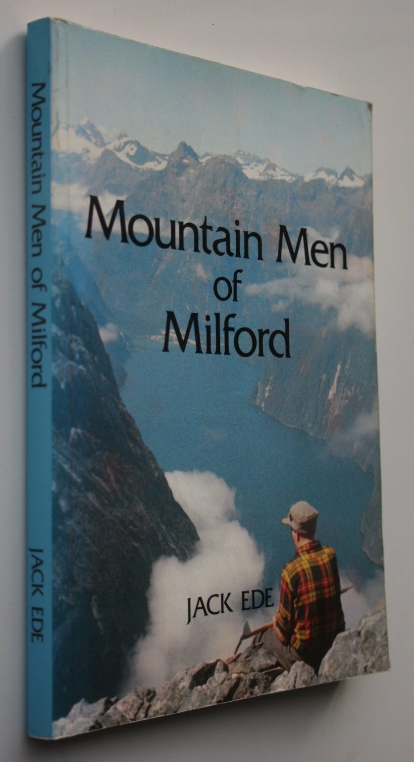 Mountain Men of Milford by Jack Ede. SIGNED BY AUTHOR.