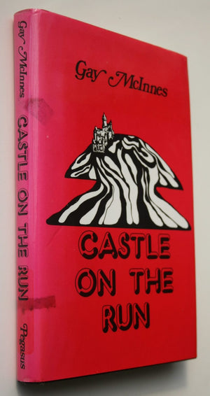 Castle on the Run by Gay McInnes. Earnscleugh station in Central Otago