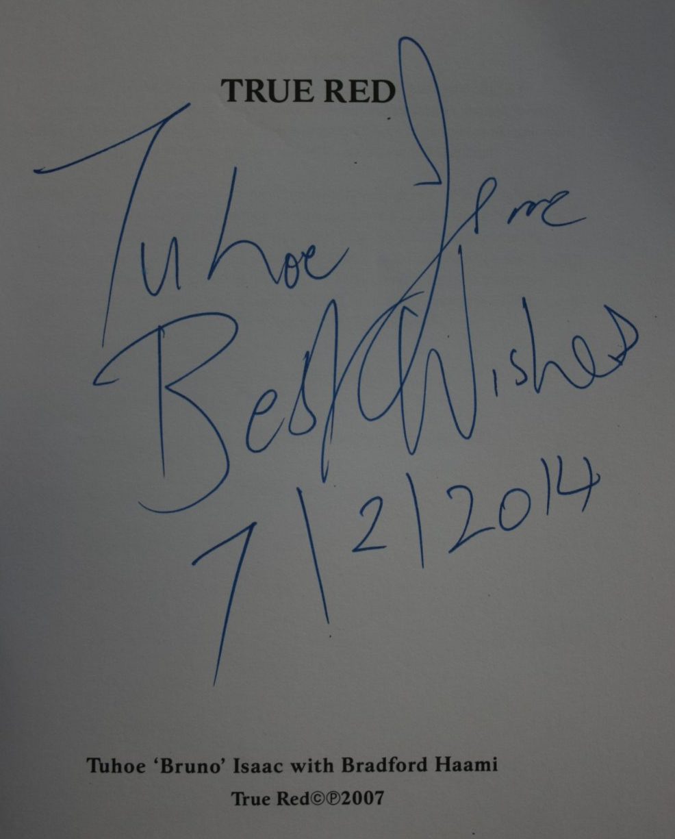 True Red. The Life of an Ex-Mongrel Mob Gang Leader. SIGNED By Tuhoe 'Bruno' Isaac, Bradford Haami.