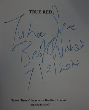 True Red. The Life of an Ex-Mongrel Mob Gang Leader. SIGNED By Tuhoe 'Bruno' Isaac, Bradford Haami.