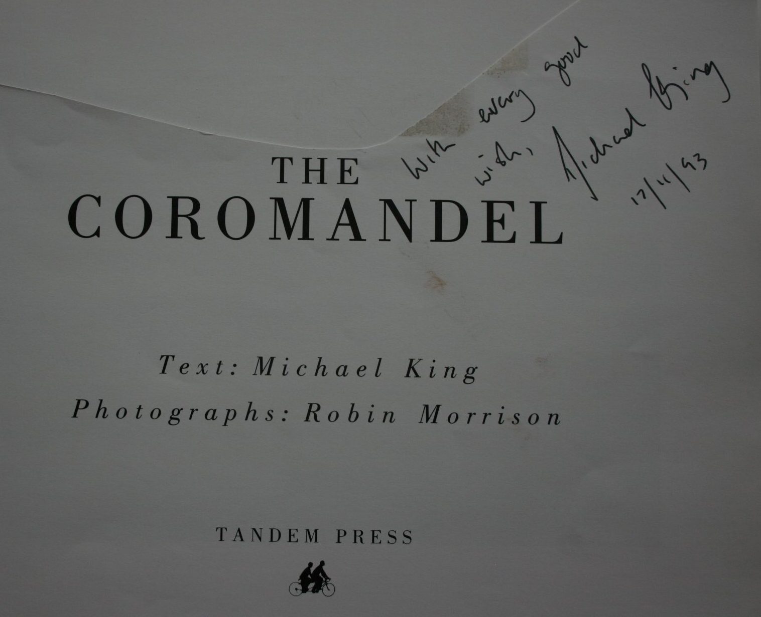 The Coromandel By Robin Morrison, Michael King. SIGNED BY MICHAEL KING.