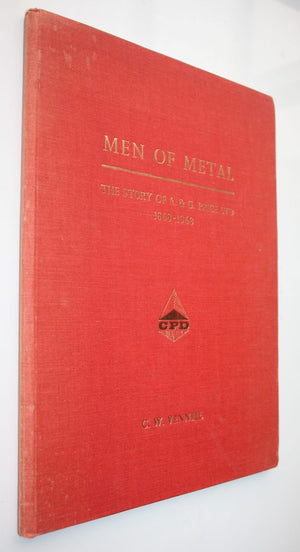 Men of Metal: The Story of A. &amp; G. Price Ltd., Auckland and Thames 1868-1968 by C. W. Vennell.