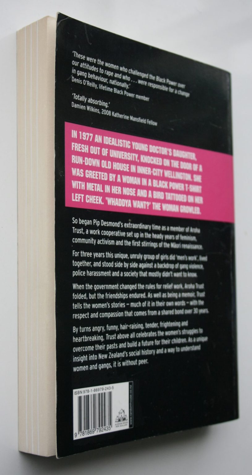 Trust A True Story of Women and Gangs By Pip Desmond.