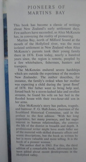 Pioneers of Martins Bay : The Story of New Zealand's Most Remote Settlement. By Alice Mckenzie.