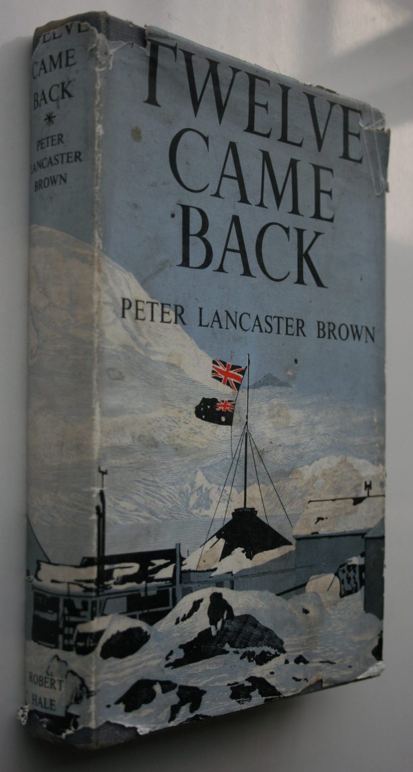 Twelve Came Back by Peter Lancaster Brown. 1957, first edition. SCARCE.