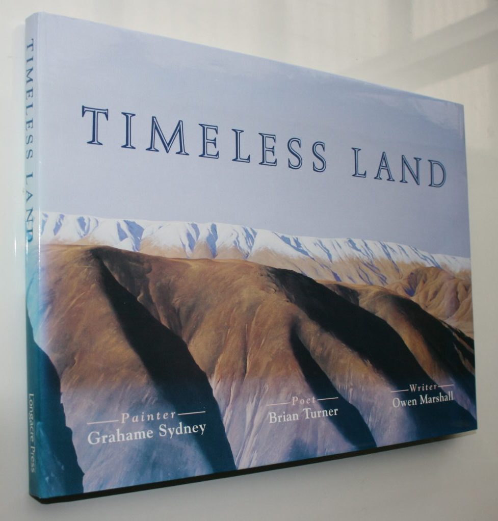 Timeless Land by Grahame Sydney; Owen Marshall; Brian Turner.