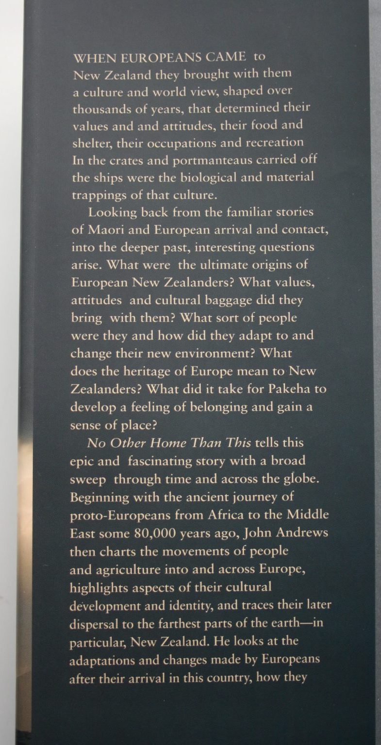 No Other Home Than This. A History of European New Zealanders. By John Andrews.