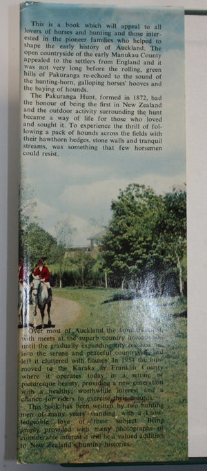 A Great Run. One Hundred Years With the Pakuranga Hounds 1872-1972 a History in Two Parts Part I the Story of the Run, Part II Facts Figures and Fancies. Author is Bingley D.A. Eisdell Moore P.W.