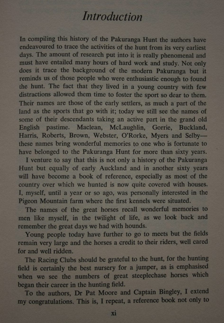 A Great Run. One Hundred Years With the Pakuranga Hounds 1872-1972 a History in Two Parts Part I the Story of the Run, Part II Facts Figures and Fancies. Author is Bingley D.A. Eisdell Moore P.W.