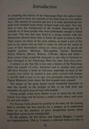 A Great Run. One Hundred Years With the Pakuranga Hounds 1872-1972 a History in Two Parts Part I the Story of the Run, Part II Facts Figures and Fancies. Author is Bingley D.A. Eisdell Moore P.W.