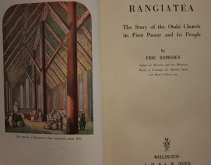 Rangiatea. The Story of the Otaki Church its First pastor and its People by Eric Ramsden.  1951, First Edition.