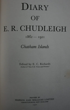 Diary of E. R. Chudleigh Chatham Islands 1862-1921