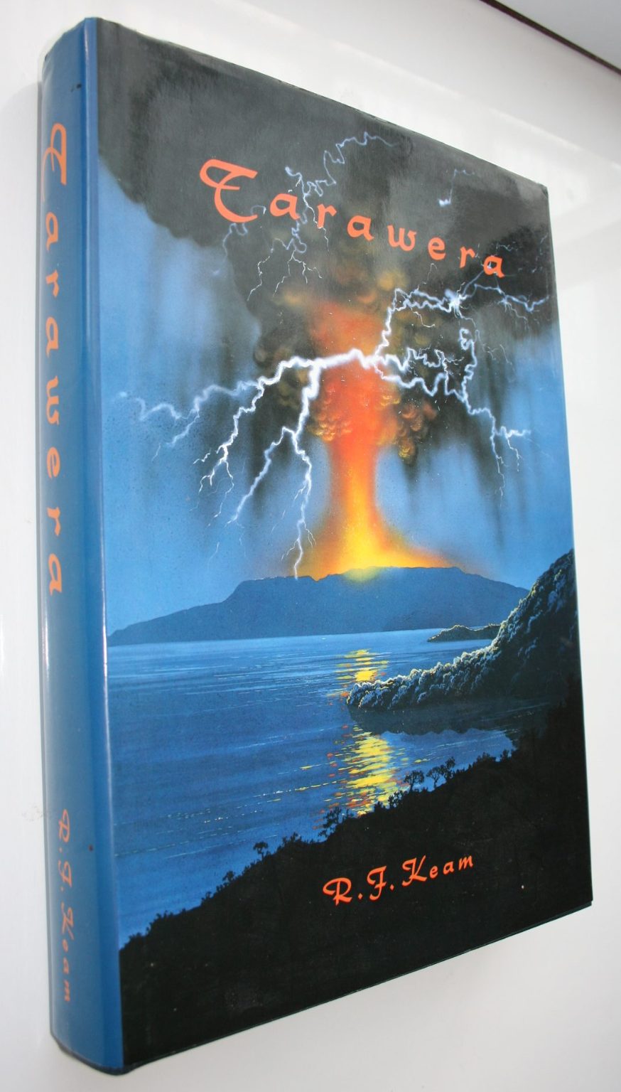 Tarawera the Volcanic Eruption of 10 June 1886 By Ronald F. Keam. 988, FIRST EDITION. VERY SCARCE.