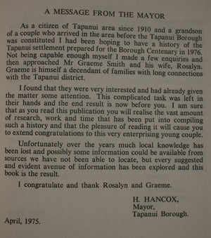 Tapanui turns one hundred - a publication to mark the centennial of the Borough of Tapanui 1876-1976. By Graeme John Smith